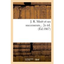 J. R. Moet Et Ses Successeurs (ed.1867)