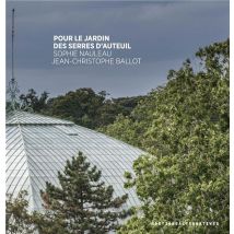 Pour Le Jardin Des Serres D'Auteuil