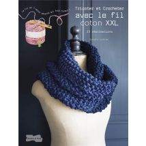Tricoter Et Crocheter Avec Le Fil Coton Xxl - 23 Réalisations