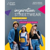 Inspiration Streetwear : Hoodie, Tee-shirt, Jogging... 10 Modèles Unisexes