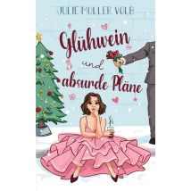 Glühwein Und Absurde Pläne