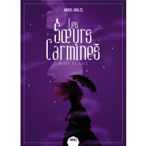 Les Soeurs Carmines Tome 2 : Belle De Gris