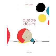 Quatre Désirs