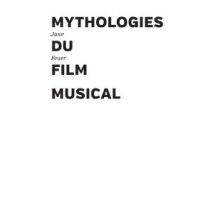 Mythologies Du Film Musical