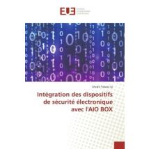 Intégration Des Dispositifs De Sécurité Électronique Avec L'Aio Box