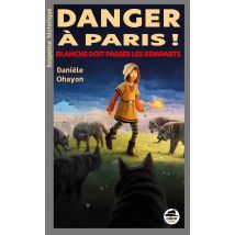 Danger À Paris ! Blanche Doit Passer Les Remparts