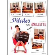 Le Pilates Avec Paillette - Aujourd'hui Je M'Y Mets !