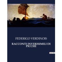 Racconti Inverisimili Di Picche : Racconti Fantastici E Surreali Di Un Maestro Della Narrativa Italiana