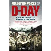 Forgotten Voices Of D-day