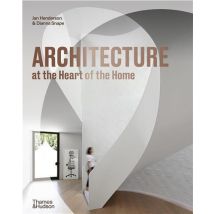 Architecture At The Heart Of The Home