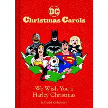 Dc Christmas Carols : We Wish You A Harley Christmas