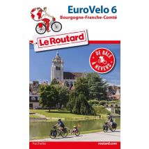 Guide Du Routard : Euro Velo 6 - De Bâle À Nevers