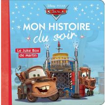 Mon Histoire Du Soir : Cars : Le Juke Box De Martin