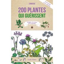 200 Plantes Qui Guérissent