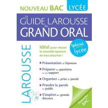 Le Guide Larousse Du Grand Oral