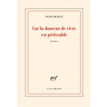 Car La Douceur De Vivre Est Périssable - - PAS DE MARQUE -
