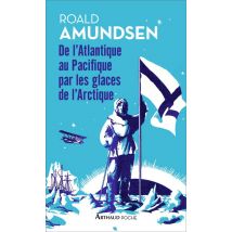 De L'Atlantique Au Pacifique Par Les Glaces De L'Arctique