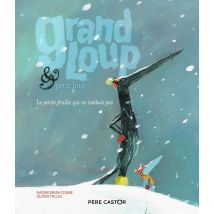 Grand Loup & Petit Loup - La Petite Feuille Qui Ne Tombait Pas