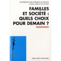 Familles Et Société : Quels Choix Pour Demain ?