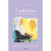 Catherine Et La Médaille Miraculeuse