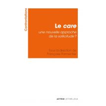 Le Care, Une Nouvelle Approche De La Sollicitude ?