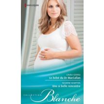 Le Bébé Du Dr Maccallan - Une Si Belle Rencontre