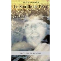 Le Souffle De L'Exil - Récit Des Années France