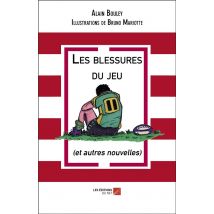 Les Blessures Du Jeu Et Autres Nouvelles