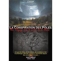La Conspiration Des Poles - Un Voyage Vers Le Centre De La Terre