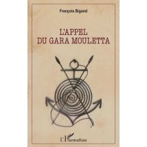 L'Appel Du Gara Mouletta