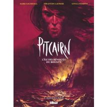 Pitcairn, L'Île Des Révoltés Du Bounty Tome 2