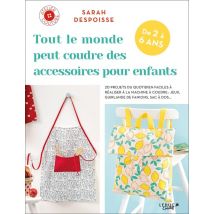 Tout Le Monde Peut Coudre Les Accessoires Pour Enfants