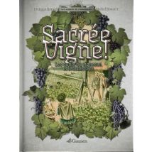 Sacrée Vigne !