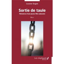 Sortie De Taule : Mémoires D'Une Jeune Fille Cabossée