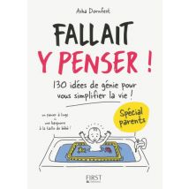 Fallait Y Penser ! Spécial Parents