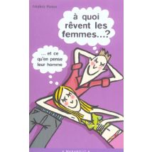 A Quoi Revent Les Femmes ? Et Ce Qu'en Pensent Les Hommes