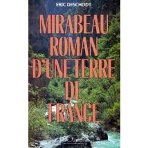 Mirabeau Roman D'Une Terre De France