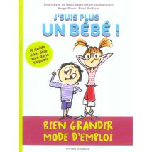 J'Suis Plus Un Bebe-bien Grandir-mode D