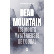 Dead Mountain : Les Morts Mystérieuses De L'Oural
