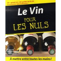Le Vin Pour Les Nuls - 54 Idées Gourmandes De Sauces Aux Vins Et Spiritueux (4e Édition)