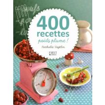 400 Recettes Poids Plume !