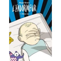 L'Endormeur Tome 1 - Château Rose