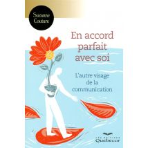 En Accord Parfait Avec Soi - L'Autre Visage De La Communication