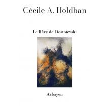 Le Rêve De Dostoievski