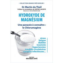 Hydroxyde De Magnésium - Une Panacée À Connaître : Le Chlorumagène