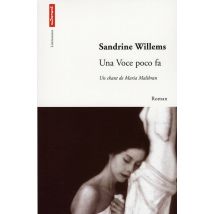 Una Voce Poco Fa - Un Chant De Maria Malibran