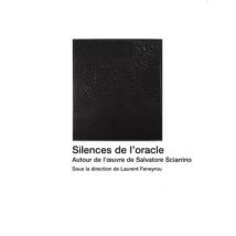 Silences De L'Oracle - Autour De L'Oeuvre De Salvatore Sciarrino