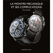 La Montre Mécanique Et Ses Complications