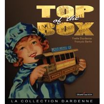Top Of The Boites - La Collection Dardenne