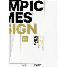 Olympic Games - The Design - From Athens 1896 To Los Angeles 1984